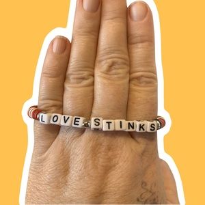 Love Stinks Anti-Valentines Bracelet!